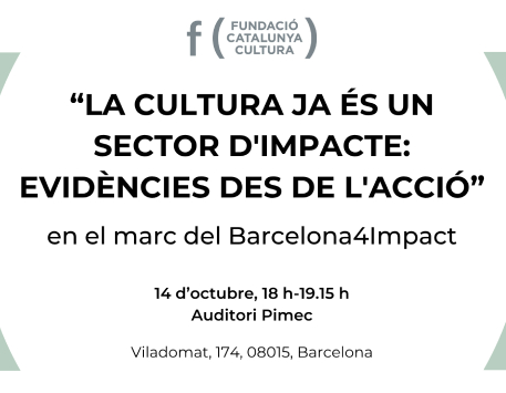 La cultura ja és un sector d'impacte: evidències des de l'acció