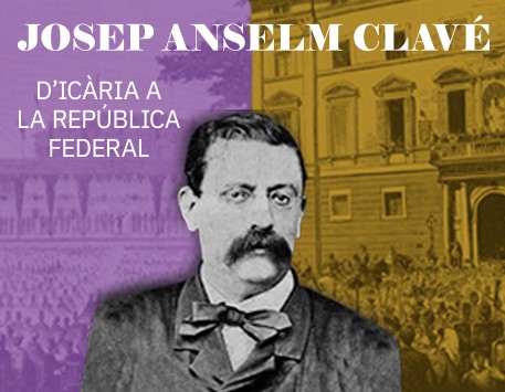 Josep Anselm Clavé. From Icaria to the Federal Republic