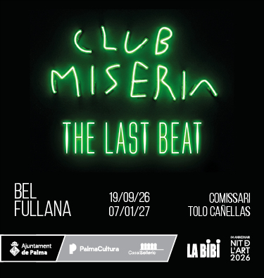 Bel Fullana: Club Miseria: The last beat en el Casal Solleric