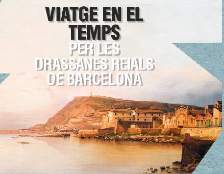 Zeitreise durch die Drassanes Reials von Barcelona