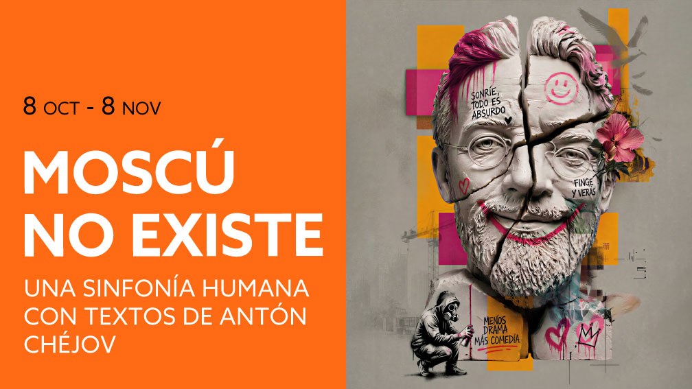Moscú no existe: Tschechows Universum im Fernán Gómez