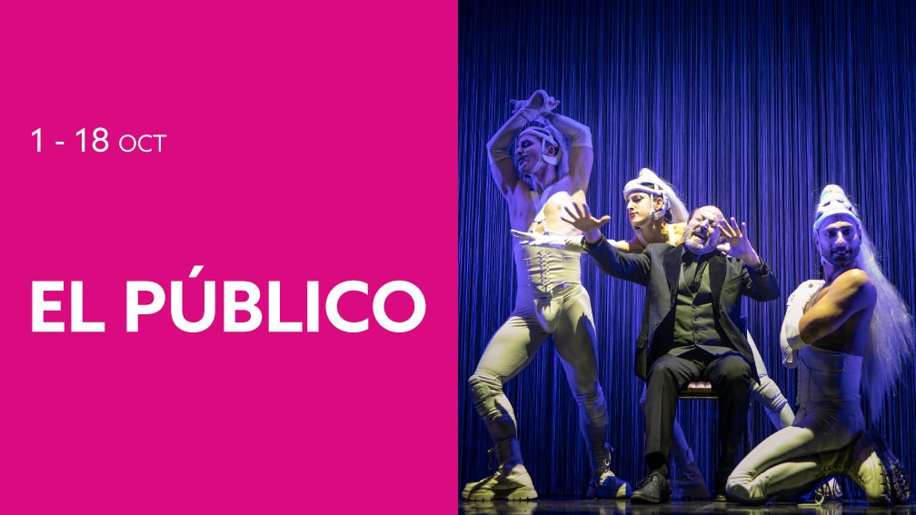 The Public at Fernán Gómez Centro Cultural de la Villa