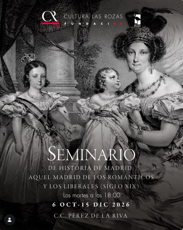 Seminario de Historia: Madrid Romántico y Liberal