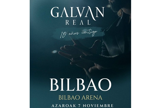 Galvan Real Live in Concert at Bilbao Arena Miribilla