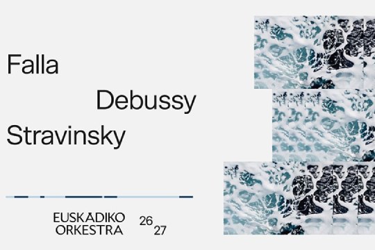 Euskadiko Orkestra: Falla, Debussy y Stravinsky en Bilbao