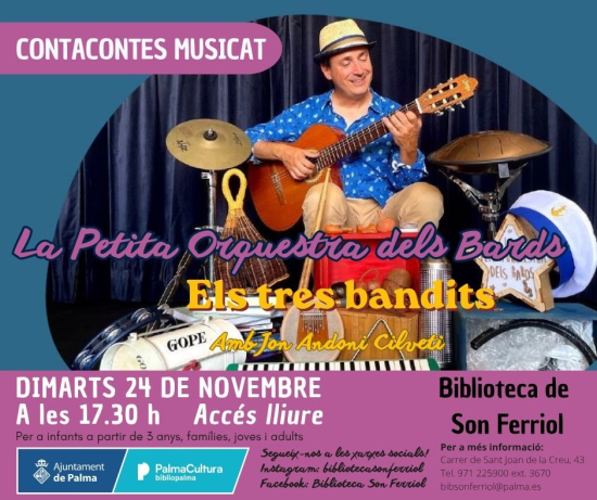 Els tres bandits: contacontes musicat a Son Ferriol