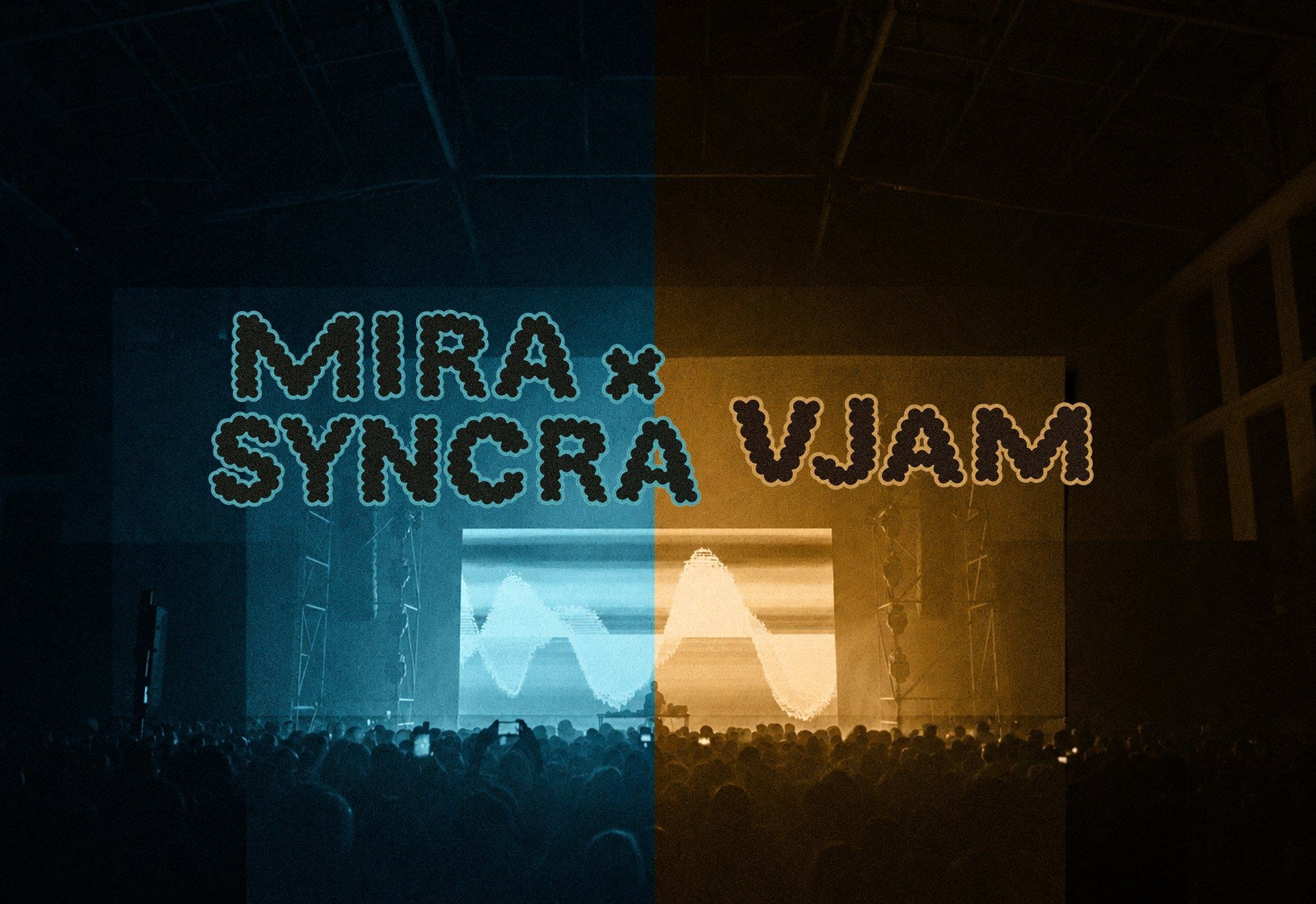 MIRA WEEK: MIRA x SYNCRA - VJAM a la Sala Apolo